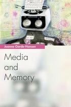 Couverture du livre « Media and Memory » de Garde-Hansen Joanne aux éditions Edinburgh University Press