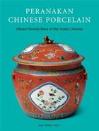 Couverture du livre « Pernakan chinese porcelain ; vibrant festive ware of the straits chinese » de Ming-Huet Kee aux éditions Tuttle