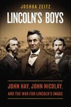 Couverture du livre « Lincoln's Boys » de Zeitz Joshua aux éditions Penguin Group Us