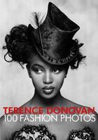 Couverture du livre « Terence Donovan : 100 fashion photos » de Donovan Terence aux éditions Harper Collins