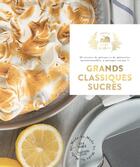 Couverture du livre « Grands classiques sucrés » de Eva Harle aux éditions Hachette Pratique