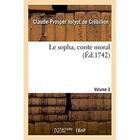 Couverture du livre « Le sopha, conte moral. Volume 2 » de Crebillon C-P. aux éditions Hachette Bnf