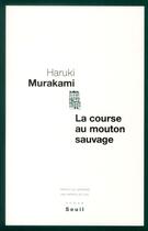 Couverture du livre « La course au mouton sauvage » de Haruki Murakami aux éditions Seuil