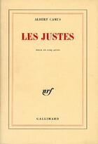 Couverture du livre « Les justes » de Albert Camus aux éditions Gallimard