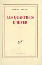 Couverture du livre « Les quartiers d'hiver » de Jean-Noel Pancrazi aux éditions Gallimard