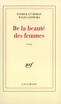 Couverture du livre « De la beaute des femmes » de Wald Lasowski P E R. aux éditions Gallimard (patrimoine Numerise)