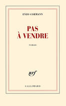 Couverture du livre « Pas à vendre » de Enzo Cormann aux éditions Gallimard