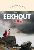 Couverture du livre « Mary » de Anne Eekhout aux éditions Gallimard