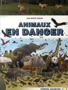 Couverture du livre « Animaux en danger » de Jean-Benoit Durand aux éditions Pere Castor