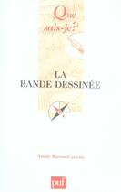 Couverture du livre « La bande dessinée (5e édition) » de Annie Baron-Carvais aux éditions Que Sais-je ?