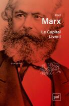 Couverture du livre « Le capital t.1 (4e édition) » de Karl Marx aux éditions Puf