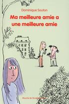 Couverture du livre « Ma meilleure amie a une meilleure amie » de Pascal Lemaitre et Souton Dominique aux éditions Ecole Des Loisirs