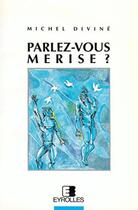 Couverture du livre « Parlez-vous merise? » de Divine/Tardieu aux éditions Eyrolles