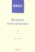 Couverture du livre « Relations internationales (7e édition) » de Max Gounelle aux éditions Dalloz