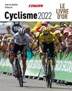 Couverture du livre « Livre d'or du cyclisme (édition 2022) » de Jean-Luc Gatellier aux éditions Solar