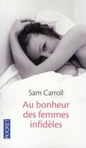 Couverture du livre « Au bonheur des femmes infidèles » de Sam Carroll aux éditions Pocket