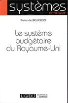 Couverture du livre « Le système budgétaire du Royaume-Uni » de Ramu De Bellescize aux éditions Lgdj