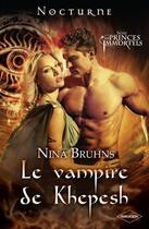 Couverture du livre « Le vampire de Khepesh » de Nina Bruhns aux éditions Harlequin