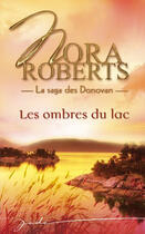 Couverture du livre « Les ombres du lac » de Nora Roberts aux éditions Harlequin