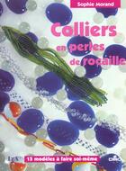 Couverture du livre « Colliers En Perles De Rocaille » de Morand Sophie aux éditions Le Temps Apprivoise