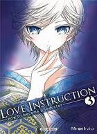 Couverture du livre « Love instruction ; how to become a seductor Tome 3 » de Minori Inaba aux éditions Soleil