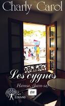 Couverture du livre « Les cygnes » de Charly Carol aux éditions Edilivre