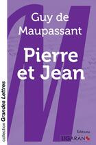 Couverture du livre « Pierre et Jean » de Guy de Maupassant aux éditions Ligaran