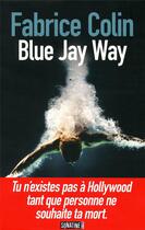 Couverture du livre « Blue jay way » de Fabrice Colin aux éditions Sonatine