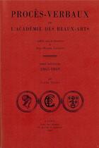 Couverture du livre « Procès-verbaux de l'académie des beaux-arts t.12 ; 1865-1869 » de Laure Dalon aux éditions Ecole Nationale Des Chartes