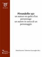 Couverture du livre « Pirandello 150 - un auteur en quete d'un personnage » de Paola Ranzini aux éditions Editions Universitaires D'avignon