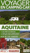 Couverture du livre « Voyager en camping-car Aquitaine (édition 2011) » de  aux éditions Motor Presse