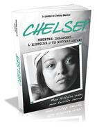 Couverture du livre « Chelsey ; meutre, isolement.... l'histoire d'un nouveau départ » de Chelsey Shannon aux éditions Music And Entertainment