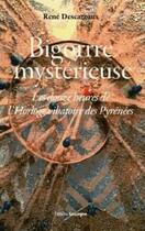 Couverture du livre « Bigorre mystérieuse ; les douze heures de l'horloge vibratoire des Pyrénées » de Rene Descazeaux aux éditions Cairn