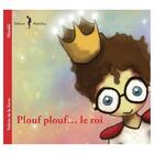 Couverture du livre « Plouf Plouf le roi » de Misslili et Valerie De La Torre aux éditions Nephelees