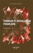 Couverture du livre « Terreur et Révolution française » de Michel Biard aux éditions Uppr
