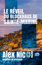 Couverture du livre « Le réveil du blockhaus de Sainte-Marine » de Alex Nicol aux éditions Les éditions Du 38