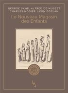 Couverture du livre « Le nouveau magasin des enfants » de George Sand aux éditions Les Editions Absolues