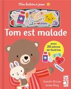 Couverture du livre « Mon histoire a jouer : tom est malade » de Mclean/Wray aux éditions Tigre & Cie