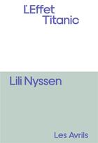Couverture du livre « L'effet Titanic » de Lili Nyssen aux éditions Les Avrils