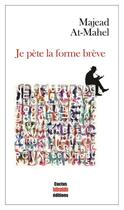 Couverture du livre « Je pète la forme brève » de Majead At-Mahel aux éditions Cactus Inebranlable