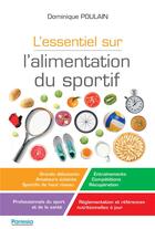 Couverture du livre « L'essentiel sur l'alimentation du sportif » de Dominique Poulain aux éditions Parresia