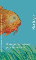 Couverture du livre « Florilège de poèmes pour les enfants » de Patricia Latour aux éditions Manifeste !