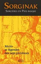 Couverture du livre « Sorginak : sorcières en Pays Basque » de Juan Patlapin aux éditions Arteaz