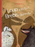 Couverture du livre « Loup, y es-tu ? brebis, qui es-tu ? » de Linda Wolfsgruber aux éditions Belin