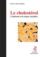 Couverture du livre « Le cholestérol ; l'athérome et le risque vasculaire » de Alain Pradignac aux éditions Hermann