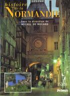 Couverture du livre « Histoire de la normandie » de Michel De Boüard aux éditions Ouest France