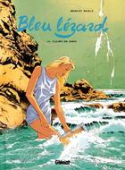 Couverture du livre « Bleu lezard Tome 3 ; fleurs de sang » de Benoit Roels aux éditions Glenat