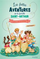 Couverture du livre « Les folles aventures de la famille Saint-Arthur t.9 ; on va gagner, on vous le jure ! » de Ariane Delrieu et Paul Beaupere aux éditions Mame