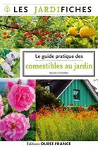 Couverture du livre « Le guide pratique des comestibles du jardin » de L'Hotellier Benoit aux éditions Ouest France