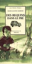 Couverture du livre « Requins dans le pre (des) - les petits polars-3 » de Marie-Jeanne Barbier aux éditions Actes Sud